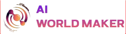 AI WORLD MAKER
